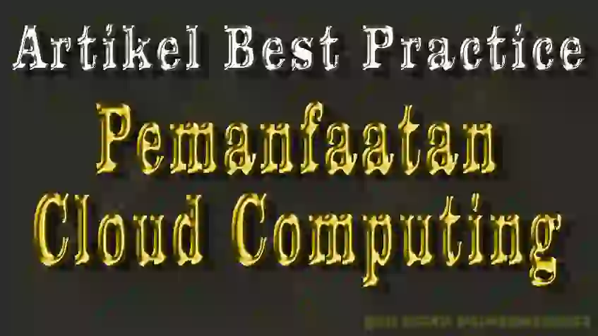 pemanfaatan cloud computing best practice